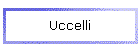 Uccelli