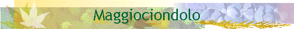 Maggiociondolo